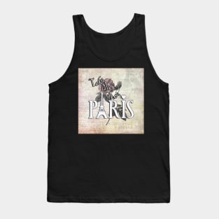 Take Me To Paris: Sheet Music, Eiffel Tower Rose Design Lover of Paris Tank Top